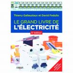 Le grand livre de l'électricité (5ème édition) - Eyrolles