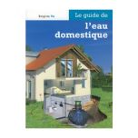Le guide de l'eau domestique